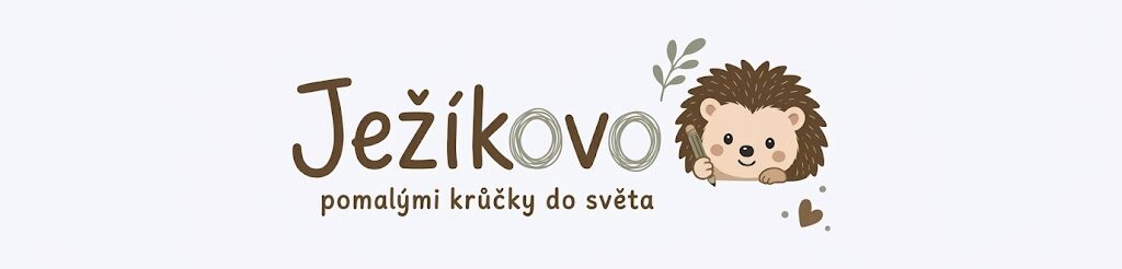 Ježíkovo – pomalými krůčky do světa
